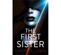 The First Sister by Linden A. Lewis Linden A. Lewis (Auteur)