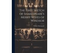 The First Sketch Of Shakespeare's Merry Wives Of Windsor