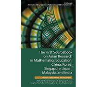The First Sourcebook On Asian Research In Mathematics Education