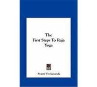 The First Steps to Raja Yoga Vivekananda, Swami (Auteur)