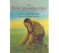 [(The First Strawberries: A Cherokee Story )] [Author: Joseph Bruchac] [Jun-1998]