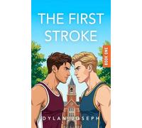 The First Stroke: Rivals-to-Lovers Slow Burn MM College Sports Romance