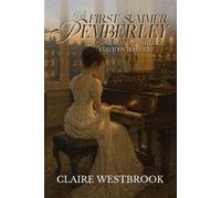 The First Summer at Pemberley A Pride and Prejudice Variation Romance - Claire Westbrook - Auto-Édition - ebook (ePub) - Livre