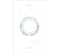Confucius – The First Ten Books – Penguin Great Ideas – Poche