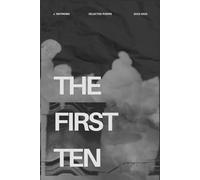 The First Ten: Selected Poems 2015-2025