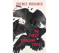 The First Thousand Trees - Premee Mohamed - Ecw Press - ebook (ePub) - Livre