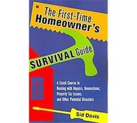 The First-time Homeowner's Survival Guide Sid Davis (Auteur)