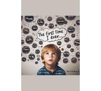 The First Time I Ever...