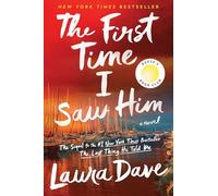 The First Time I Saw Him (A Reese Witherspoon Book Club Pick)