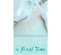 The First Time Joy Fielding (Auteur)
