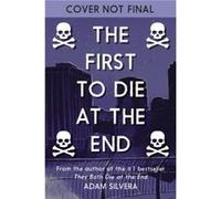 The First to Die at the End - Adam Silvera - HarperCollins - Livre en Anglais - Hardback Adam SilveraAdam Silvera (Auteur)