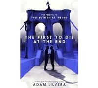 The First to Die at the End - Adam Silvera - HarperCollins - Livre en Anglais - Paperback Adam SilveraAdam Silvera (Auteur)