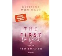 Kristina Moning The First to Fall: Red Summer Der Auftakt der New-Adul (Poche)