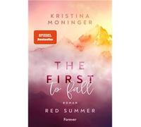 Kristina Moning The First to Fall: Red Summer Der Auftakt der New-Adul (Poche)