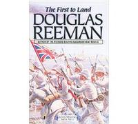 The First to Land, Royal Marines Saga, 2 Douglas Reeman (Auteur)