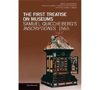 The First Treatise On Museums: Samuel Quiccheberg'S Inscriptiones, 1565 (Texts & Documents (Paperback)) (Paperback) Mark A Meadow, Bruce Robertson (Auteur)