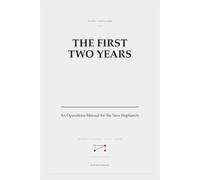 The First Two Years: An Operations Manual for the New Stepfamily