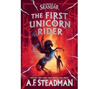 The First Unicorn Rider: A World of Skandar Story