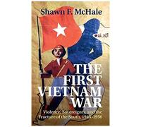 The First Vietnam War