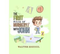 THE FIRST WEEK OF NURSERY SCHOOL WITH JOHN: SHORT CHAPTERS FOR KIDS TO LEARN SENTENCES | BEGINNER VOCABULARY age group 3 years onwards