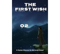 The First Wish: From Innocence to Experience