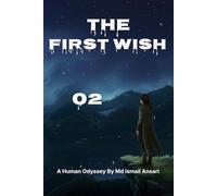 The First Wish: From Innocence to Experience
