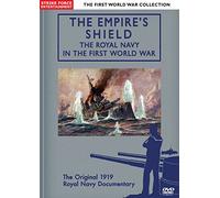 The First World War Collection - Empire's Shield: Royal Navy in The First World War