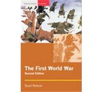 The First World War, Seminar Studies in History Series Stuart Robson (Auteur)