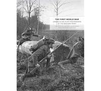 The First World War: Unseen Glass Plate Photographs Of The Western Front