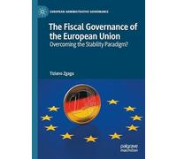 The Fiscal Governance of the European Union: Overcoming the Stability Paradigm?