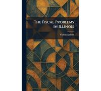 The Fiscal Problems in Illinois
