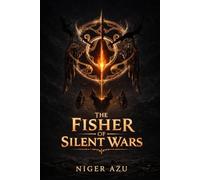 The Fisher of Silent Wars: Some wars do not end in victory. They end in retrieval.