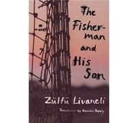 The Fisherman and His Son: A Novel