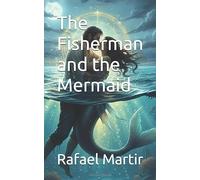 The Fisherman and the Mermaid