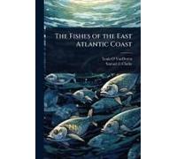 The Fishes Of The East Atlantic Coast