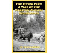 The Fisted Fate: A Tale of the Preston-Guelph Stagecoach