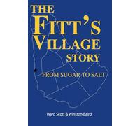 The Fitt's Village Story: From Sugar to Salt