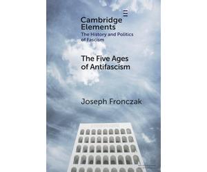The Five Ages of Antifascism