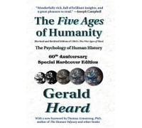 The Five Ages Of Humanity - The Psychology Of Human History