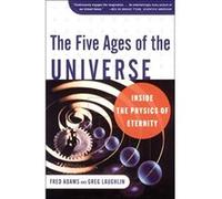 The Five Ages of the Universe Fred Adams, Greg Laughlin (Auteur)