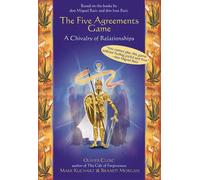 The Five Agreements Game: A Chivalry of Relationships