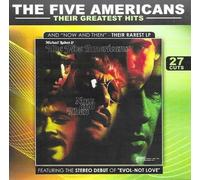 The Five Americans - Their Greatest Hits Now and Then'