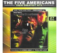 The Five Americans - Their Greatest Hits Now and Then'