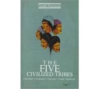 The Five Civilized Tribes Grant Foreman (Auteur)