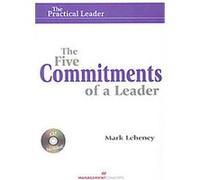 The Five Commitments of a Leader Mark Leheney (Auteur)