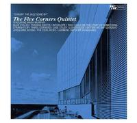 The Five Corners Quintet - Chasin' Jazz Gone by [Import]