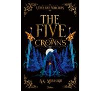 The Five Crowns - Livre 2 - L'Épée des sorciers - Romantasy - Roman young adult (2)