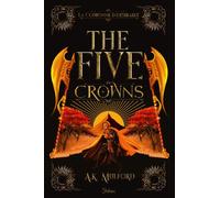 The Five Crowns - Livre 3 La Couronne indésirable - A. K. Mulford - Slalom - broché - Roman adolescent