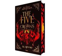 The Five Crowns - Tome 1 - La Cour De La Haute Montagne