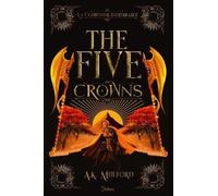 The Five Crowns - Tome 3 - La Couronne Indésirable